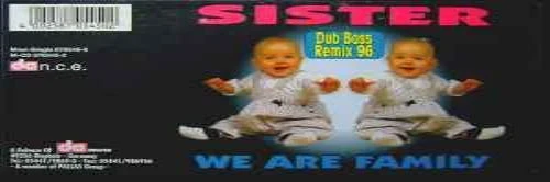 Sister - We Are Family - Dub Bass Remix 1996