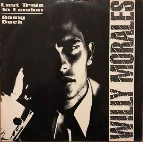 Willy Morales - Going Back - Last Train To London