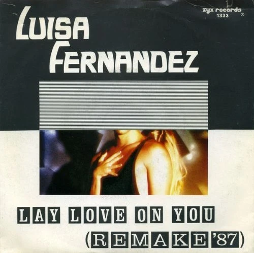 Luisa Fernandez - Lay Love On You - Remake 87 7'' Compacto