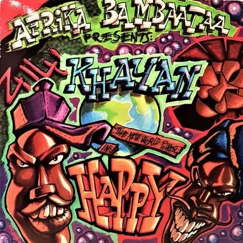 Afrika Bambaataa Presents Khayan E The New World Power - Happy