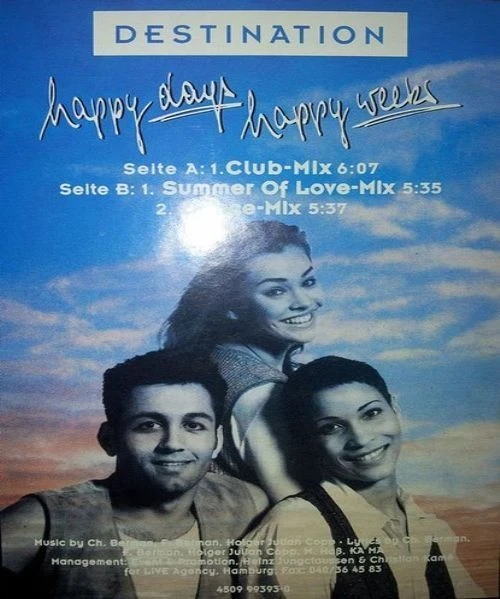 Destination - Happy Days, Happy Weeks