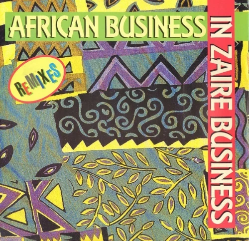 African Business - African Business Remix - In Zaire Business Remix