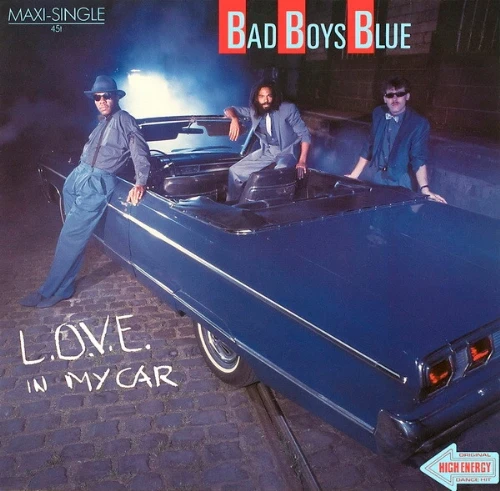 Bad Boys Blue - LOVE In My Car