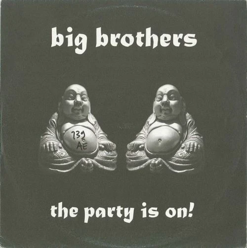 Big Brothers - The Party Is On!
