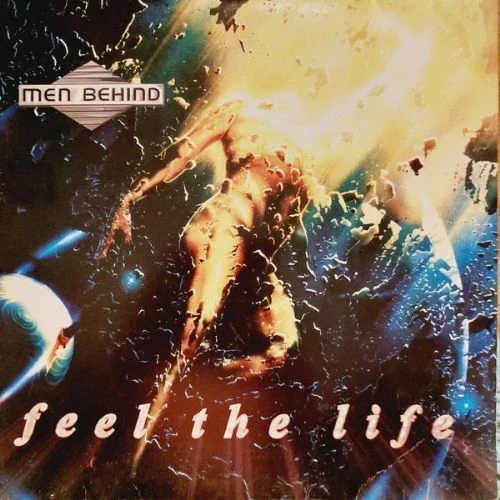 Men Behind - Feel The Life