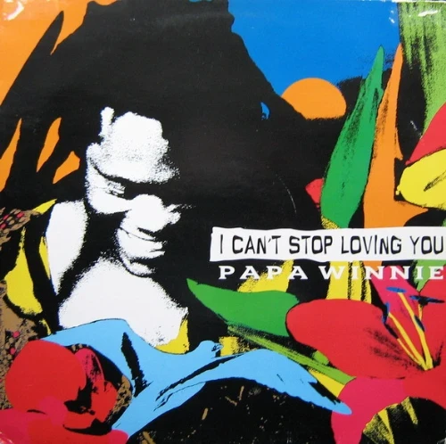 Papa Winnie - I Cant Stop Loving You