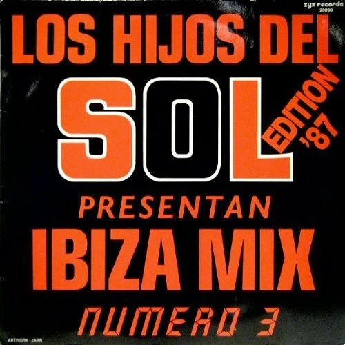 Los Hijos Del Sol - Ibiza Mix Numero 3 - Edition 87
