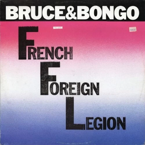 Bruce And Bongo - French Foreign Legion