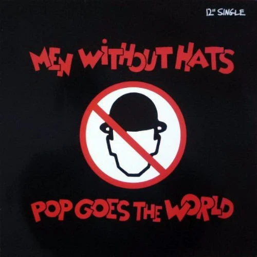 Men Without Hats - Pop Goes The World