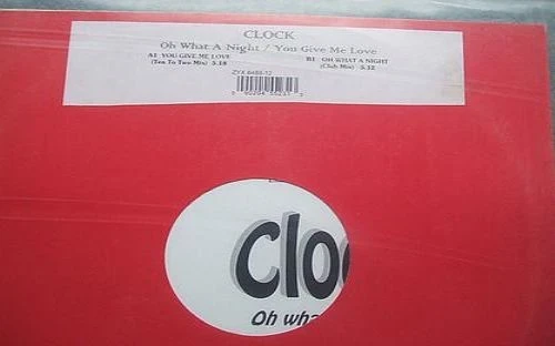 Clock - Oh What A Night - You Give Me Love