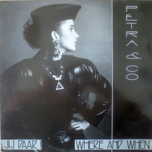 Petra And Co - Jij Daar - Where And When