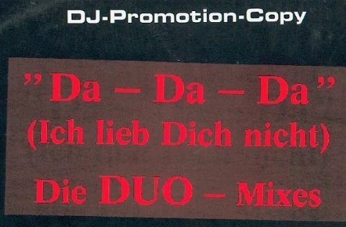 DUO - Da-Da-Da - Ich Lieb Dich Nicht - Die DUO-Mixes