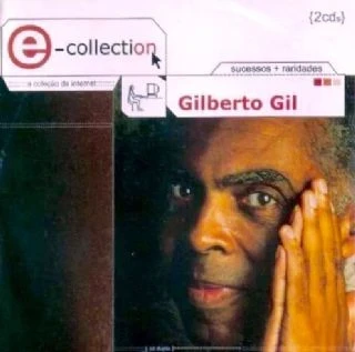 CD Gilberto Gil - E-Collection - Sucessos + Raridades