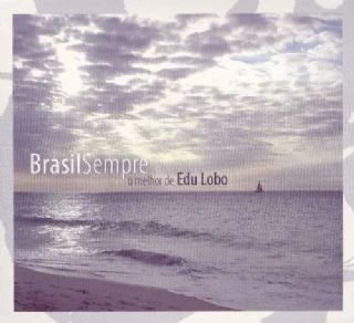 CD Edu Lobo - Brasil Sempre O Melhor