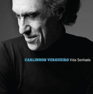 CD Carlinhos Vergueiro - Vida Sonhada