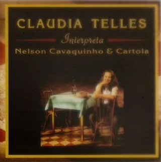 CD Claudia Telles - Interpreta Nelson Cavaquinho &amp; Cartola