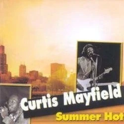 CD CURTIS MAYFIELD - SUMMER HOT