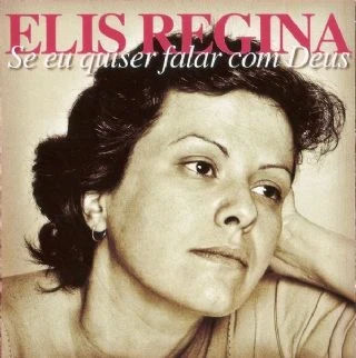 CD Elis Regina - Se Eu Quiser Falar Com Deus