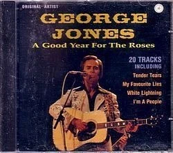 CD GEORGE JONES - A GOOD YEAR FOR THE ROSES