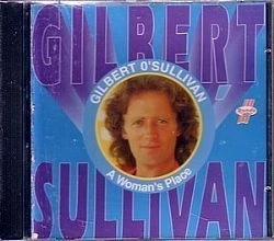 CD GILBERT O'SULLIVAN - A WOMAN'S PLACE