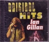 CD IAN GILLAN - ORIGINAL HITS