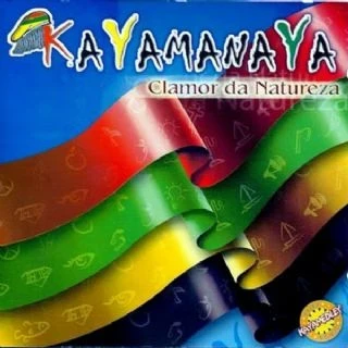 CD Kayamanaya - Clamor Da Natureza