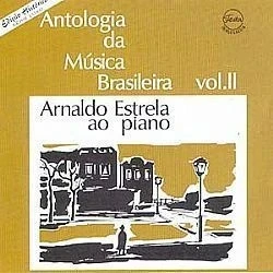 CD ARNALDO ESTRELA - ANTOLOGIA DA MUSICA BRASILEIRA VOL 2