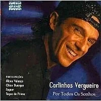 CD CARLINHOS VERGUEIRO - POR TODOS OS SONHOS
