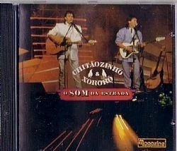 CD CHITAOZINHO &amp; XORORO - O SOM DA ESTRADA