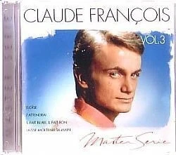 CD CLAUDE FRANCOIS - MASTER SERIE VOL 3