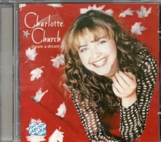 CD Charlotte Church - Dream A Dream