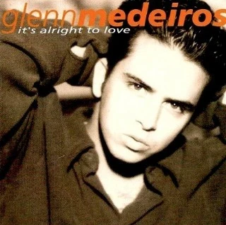 CD Glenn Medeiros - Its Alright To Love