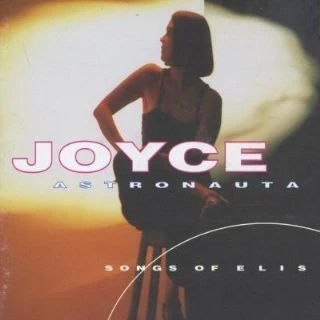 CD Joyce - Astronauta - Cancoes De Elis