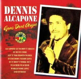CD Dennis Alcapone - Guns Dont Argue