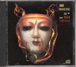 CD Chuck Mangione - Eyes Of The Veiled Temptress