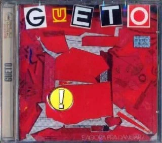 CD Gueto - E Agora Prá Dançar