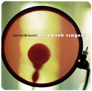 CD Damon E Naomi - Playback Singers Galaxie 500