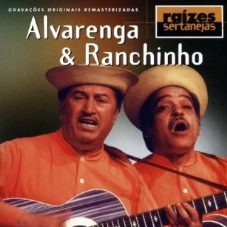CD Alvarenga &amp; Ranchinho - Raízes Sertanejas