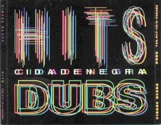 CD Cidade Negra - Hits &amp; Dubs