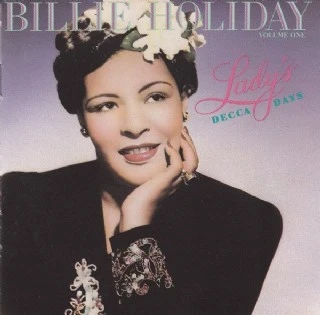 CD Billie Holiday - Ladys Decca Days, Volume One