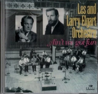 Cd Larry Elgart &amp; His Orchestra - Aint We Got Fun