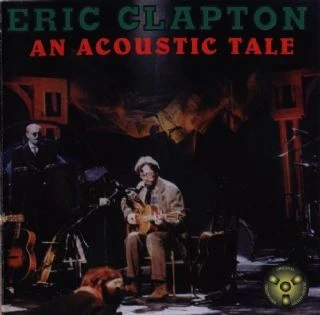 CD Eric Clapton - An Acoustic Tale