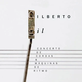 CD Gilberto Gil - Concerto De Cordas &amp; Máquinas De Ritmo