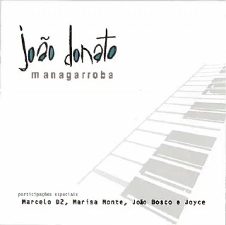CD Joao Donato - Managarroba
