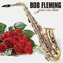 CD BOB FLEMING - SAX IN LOVE