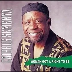 CD CAIPHUS SEMENYA - WOMAN GOT A RIGHT TO BE