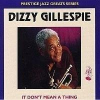 CD DIZZY GILLLESPIE - IT DONT MEAN A THING