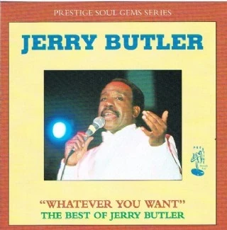 CD Jerry Butler - What Ever You Want The Best Of