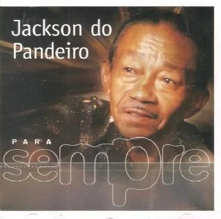 CD Jackson Do Pandeiro - Para Sempre