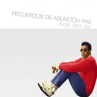CD Jorge Ben - Recuerdos De Asuncion 443